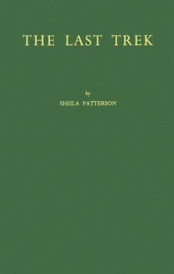 Sheila Patterson - Last Trek, Inbunden