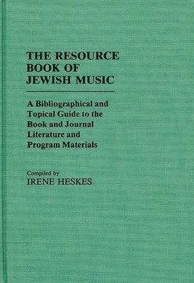Irene Heskes, Unknown - Resource Book of Jewish Music, Inbunden