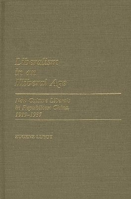 Liberalism in an Illiberal Age