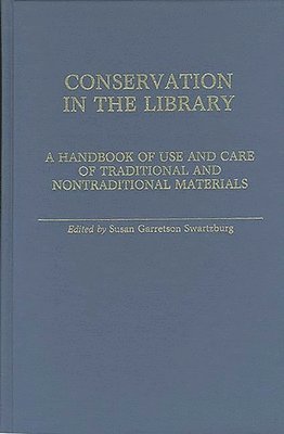Susan Swartzburg, Susan Garretson Swartzburg - Conservation in the Library, Inbunden