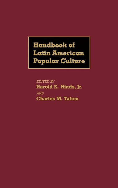 bokomslag Handbook of Latin American Popular Culture