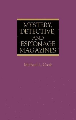Michael L. Cook - Mystery, Detective, and Espionage Magazines, Inbunden