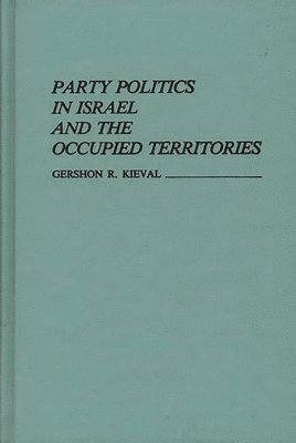 Party Politics in Israel and the Occupied Territories 1