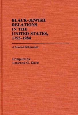 Black-Jewish Relations in the United States, 1752-1984 1