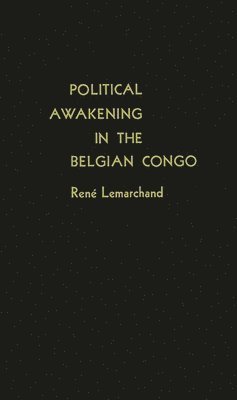 bokomslag Political Awakening in the Belgian Congo.