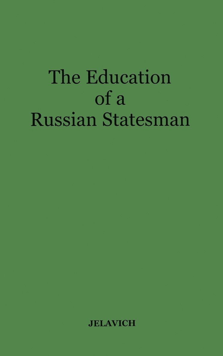 The Education of a Russian Statesman 1