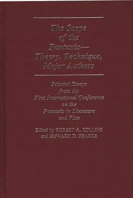 Unknown, Robert A. Collins - Scope of the Fantastic--Theory, Technique, Major Authors, Inbunden