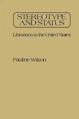 Pauline Wilson - Stereotype and Status, Inbunden