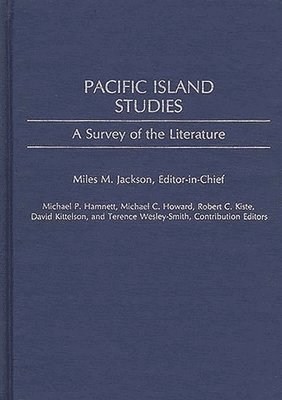 Miles Jackson, Miles M. Jackson - Pacific Island Studies, Inbunden