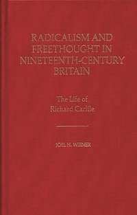 bokomslag Radicalism and Freethought in Nineteenth-Century Britain