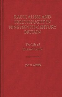 bokomslag Radicalism and Freethought in Nineteenth-Century Britain
