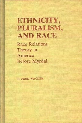 Ethnicity, Pluralism, and Race 1