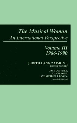 Judith Lang Zaimont, Jane Gottlieb, Joanne Polk, Michael J. Rogan - Musical Woman, Inbunden