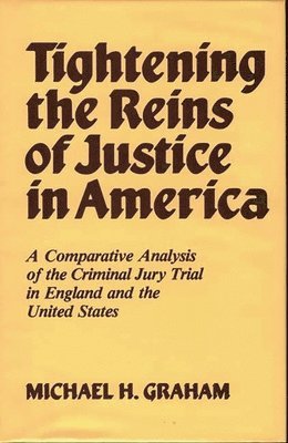 Tightening the Reins of Justice in America 1