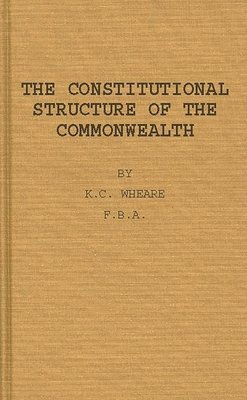 bokomslag The Constitutional Structure of the Commonwealth.