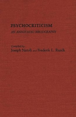 Joseph Natoli, Frederik Rusch - Psychocriticism, Inbunden