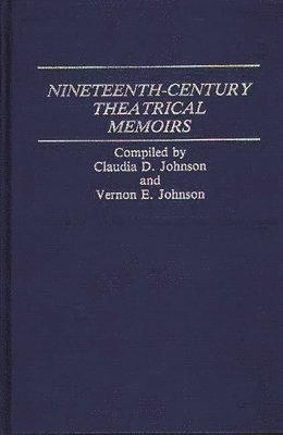 Nineteenth-Century Theatrical Memoirs 1