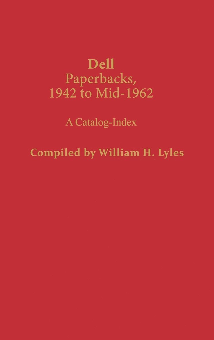 William H. Lyles, Unknown - Dell Paperbacks, 1942 to Mid-1962, Inbunden