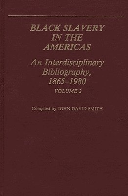 John David Smith, Unknown - Black Slavery V2, Inbunden