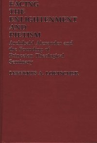 bokomslag Facing the Enlightenment and Pietism