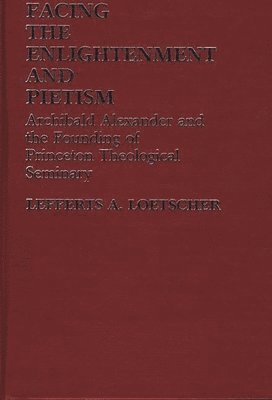 Facing the Enlightenment and Pietism