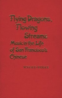 bokomslag Flying Dragons, Flowing Streams