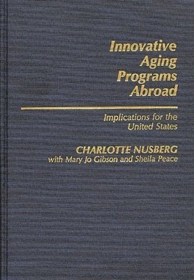 C. Nusberg - Innovative Aging Programs Abroad, Inbunden