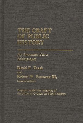 National - Craft of Public History, Inbunden