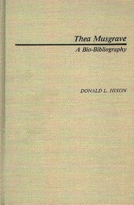 Donald L. Hixon - Thea Musgrave, Inbunden