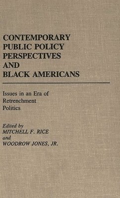Woodrow Jones Jr., Mitchell Rice, Mitchell F. Rice, Woodrow Jones - Contemporary Public Policy Perspectives and Black Americans, Inbunden