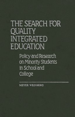 The Search for Quality Integrated Education 1