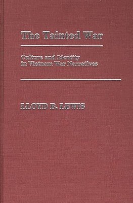 Lloyd Lewis - Tainted War, Inbunden