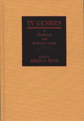 Brian Geoffrey Rose - TV Genres, Inbunden