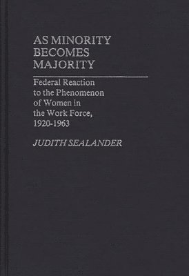 Judith Sealander - As Minority Becomes Majority, Inbunden