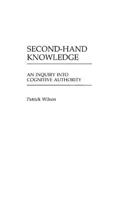 Patrick Wilson - Second-Hand Knowledge, Inbunden