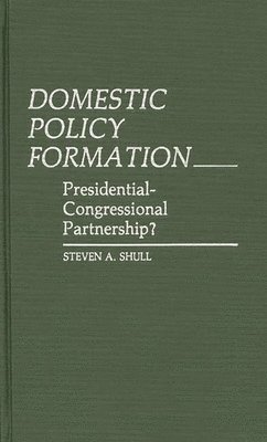 Domestic Policy Formation