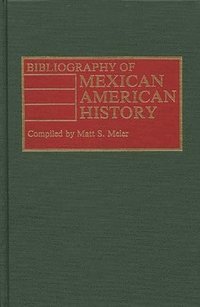 bokomslag Bibliography of Mexican American History