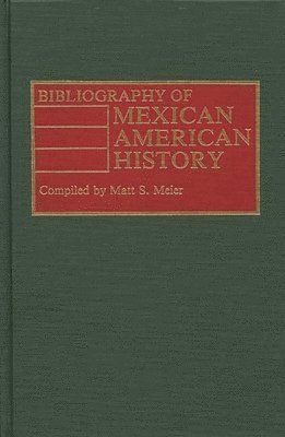 bokomslag Bibliography of Mexican American History