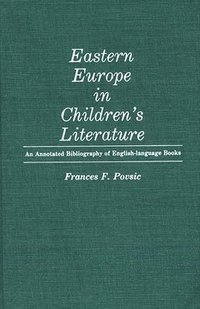 bokomslag Eastern Europe in Children's Literature