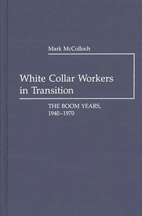 bokomslag White Collar Workers in Transition