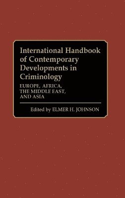 International Handbook of Contemporary Developments in Criminology 1