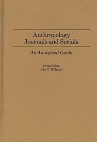 bokomslag Anthropology Journals and Serials