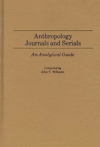 bokomslag Anthropology Journals and Serials