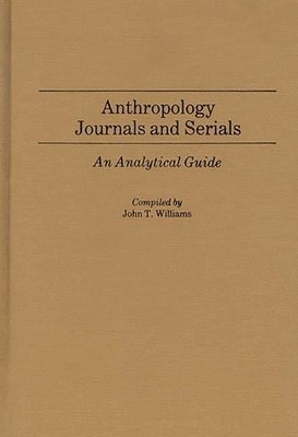 bokomslag Anthropology Journals and Serials