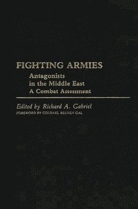 bokomslag Fighting Armies: Antagonists in the Middle East