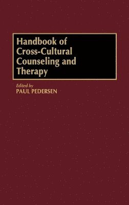 Paul Pedersen - Handbook of Cross-Cultural Counseling and Therapy, Inbunden