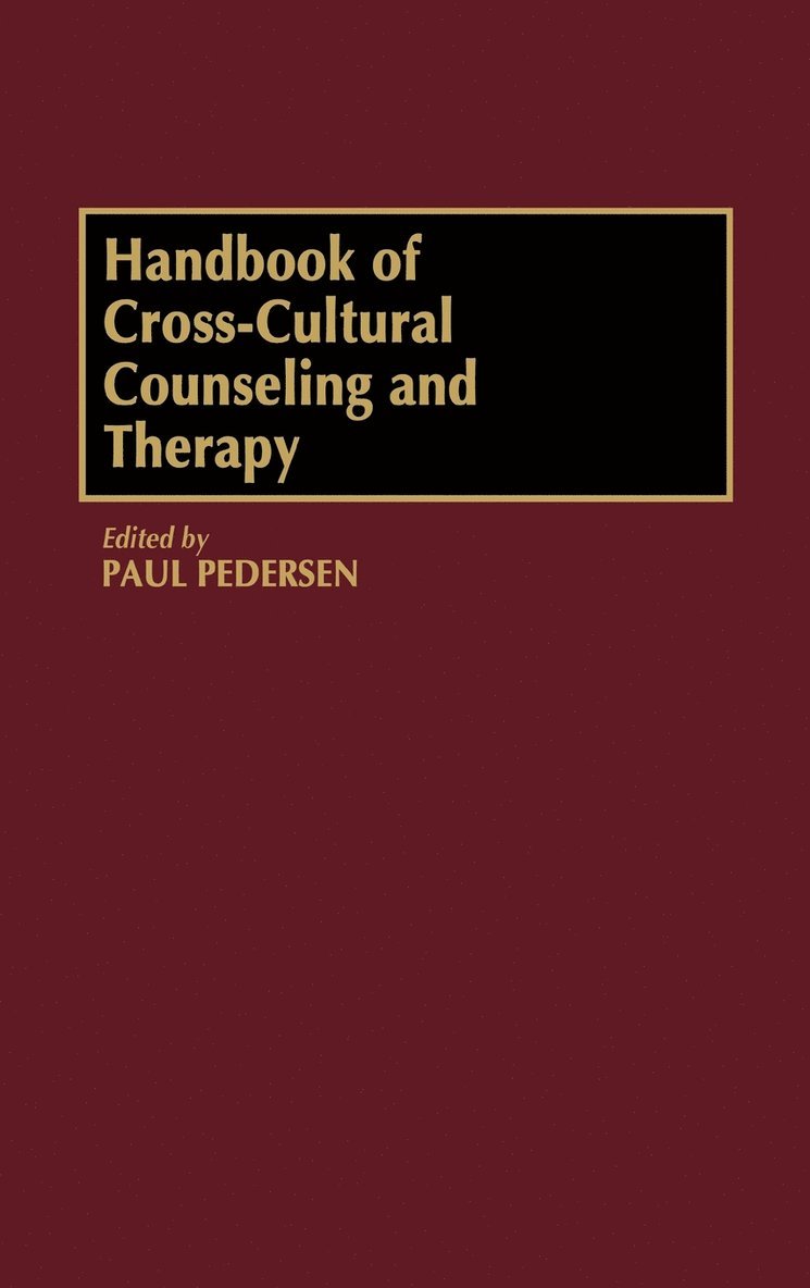 Handbook of Cross-Cultural Counseling and Therapy 1