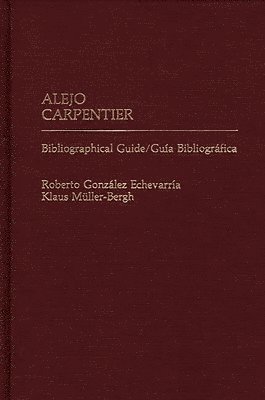 Klaus Muller Bergh, Roberto G. Echevarria, Roberto Gonzalez Echevarria, Klaus Muller-Bergh, Roberto Echevarria - Alejo Carpentier, Inbunden