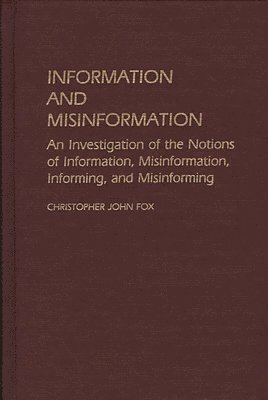 Chris Fox - Information and Misinformation, Inbunden
