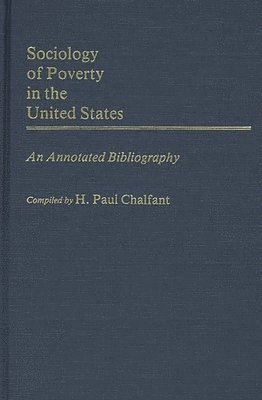 Lois M. Chalfant - Sociology of Poverty in the United States, Inbunden